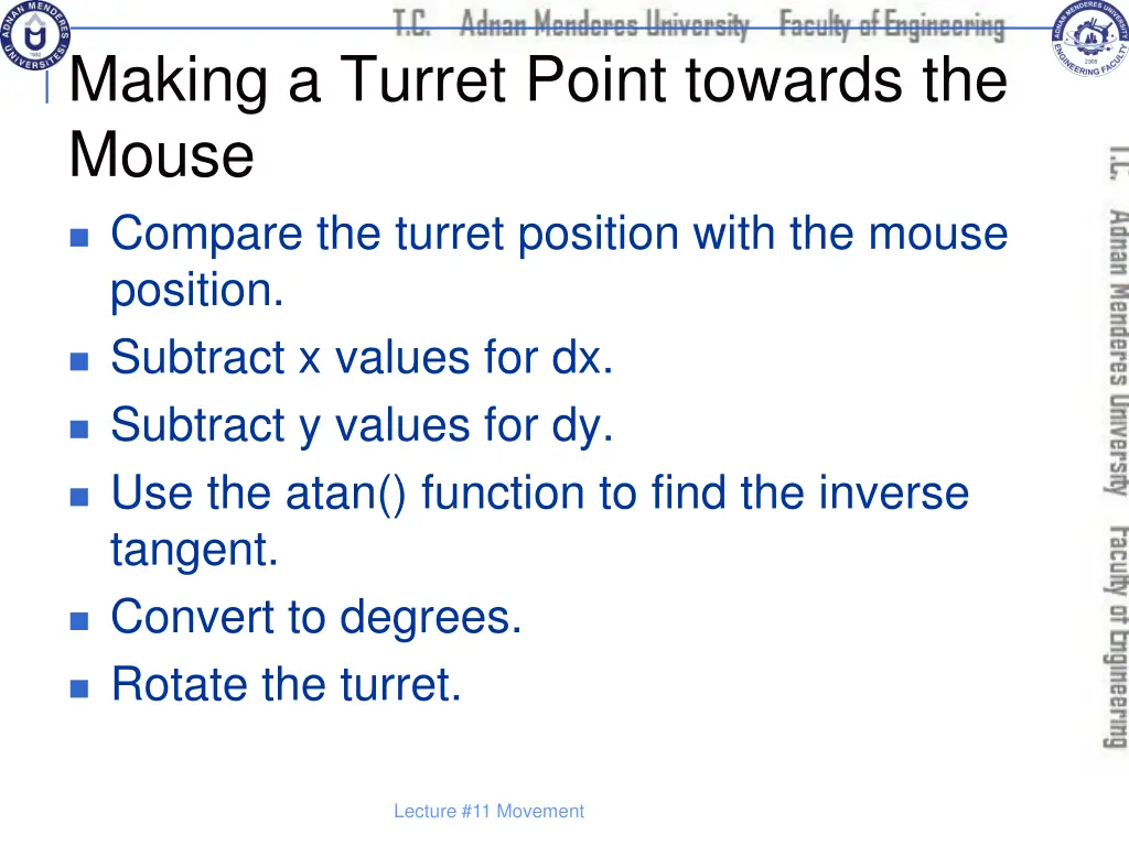 making a turret point towards the mouse compare