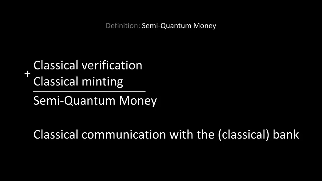 definition semi quantum money