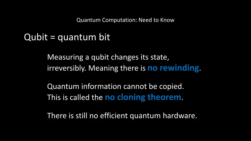 quantum computation need to know