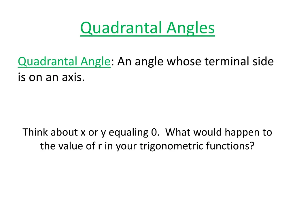 quadrantal angles