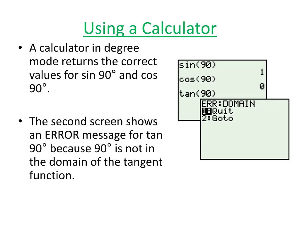 using a calculator a calculator in degree mode