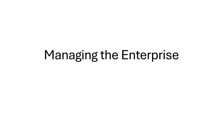 managing the enterprise