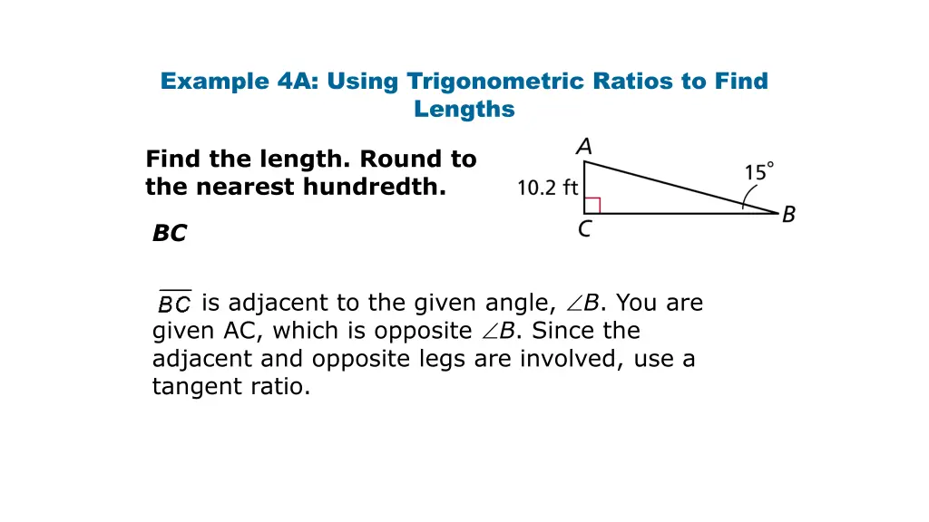 example 4a using trigonometric ratios to find