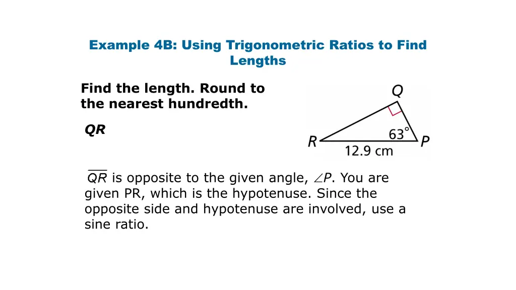 example 4b using trigonometric ratios to find