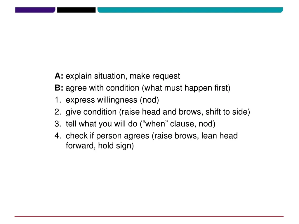 a explain situation make request b agree with 1