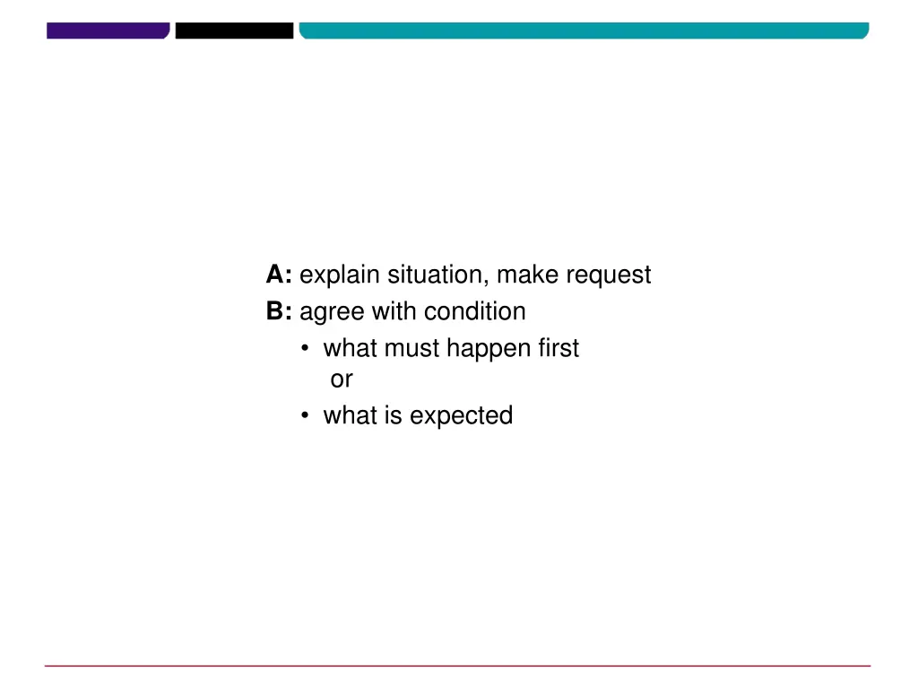 a explain situation make request b agree with 2