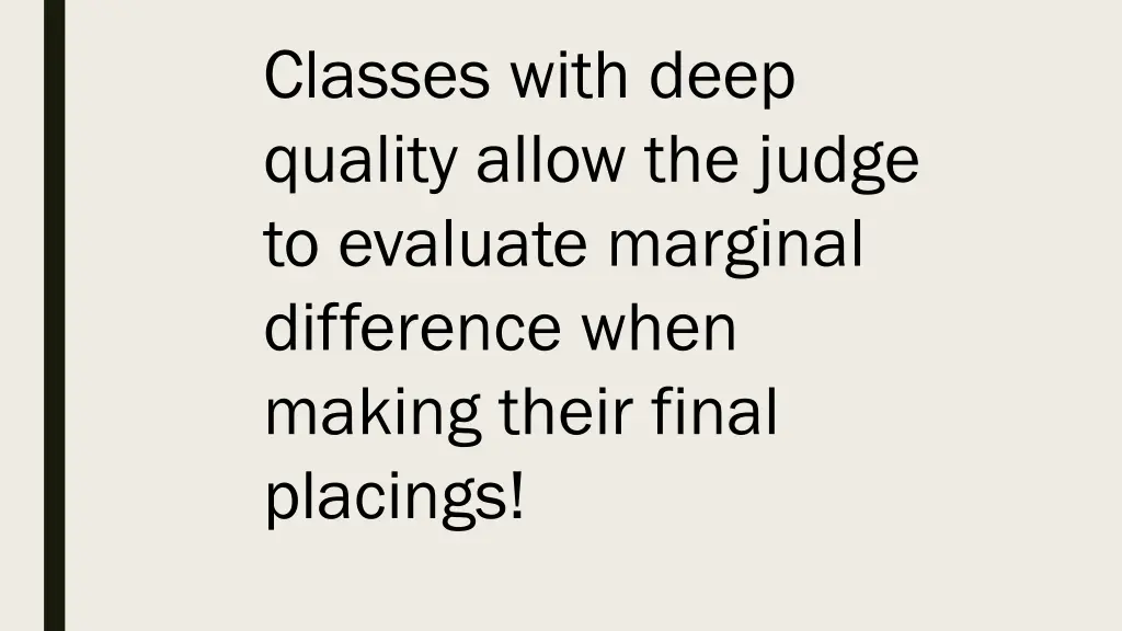 classes with deep quality allow the judge