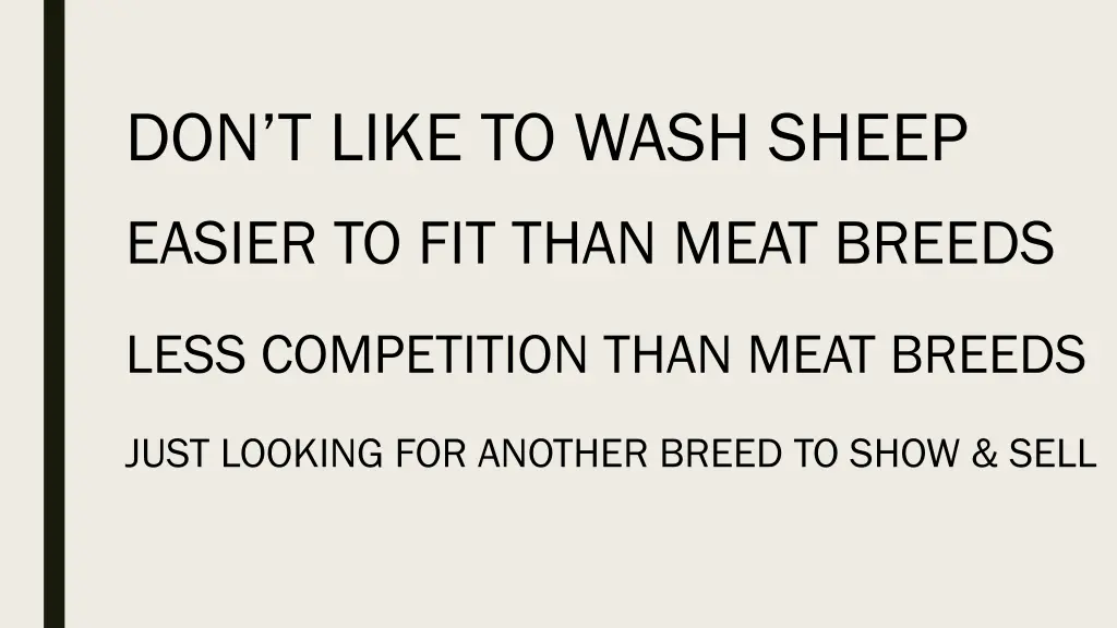 don t like to wash sheep easier to fit than meat