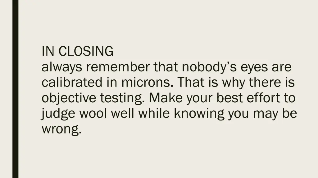 in closing always remember that nobody s eyes