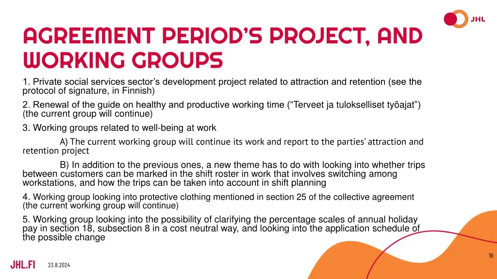 agreement period s project and working groups