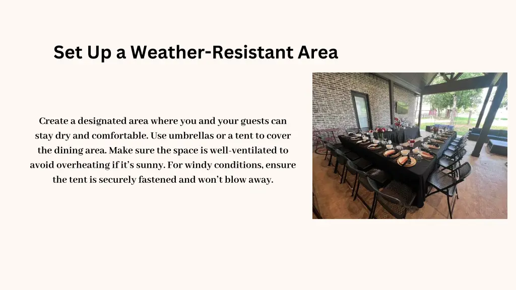 set up a weather resistant area