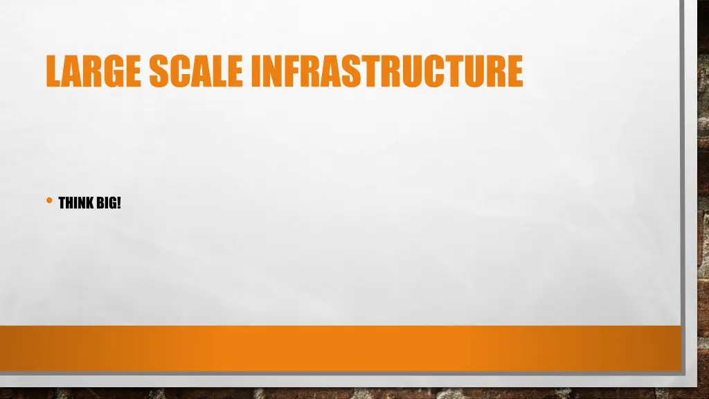 large scale infrastructure