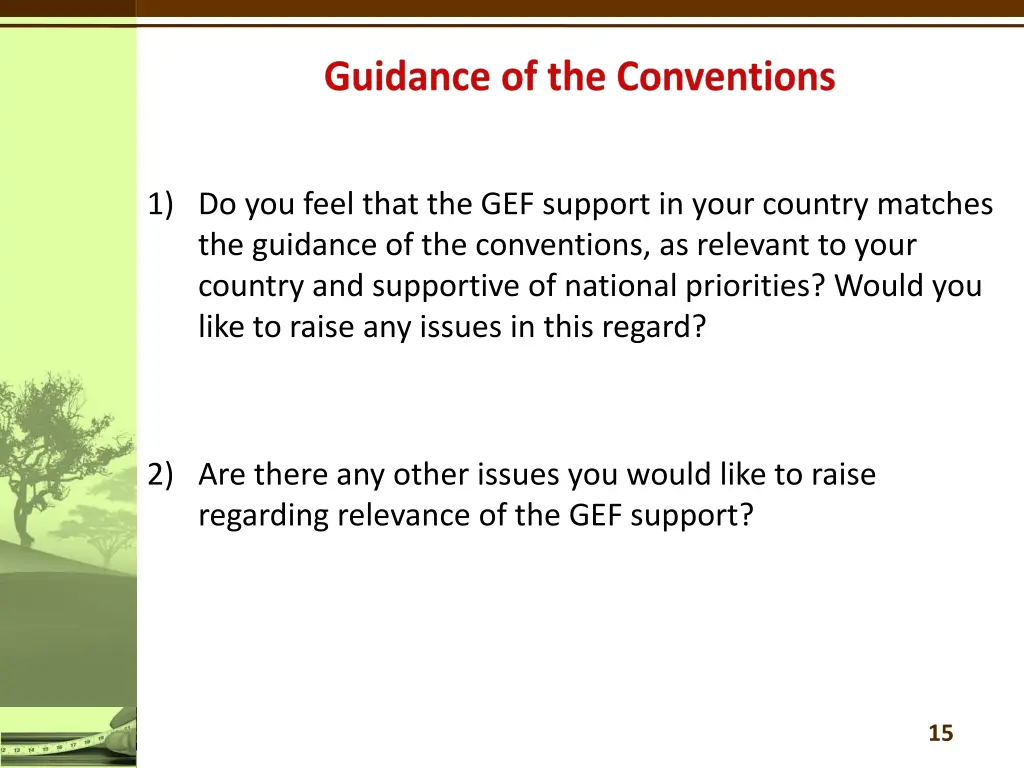 1 do you feel that the gef support in your