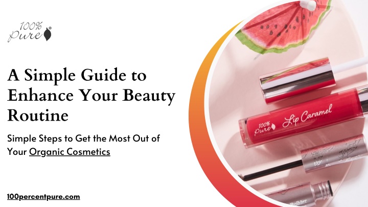 a simple guide to enhance your beauty routine