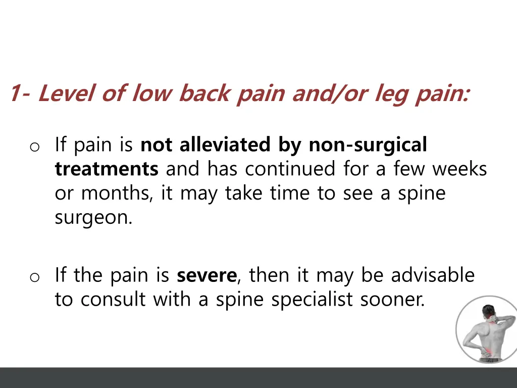 1 level of low back pain and or leg pain