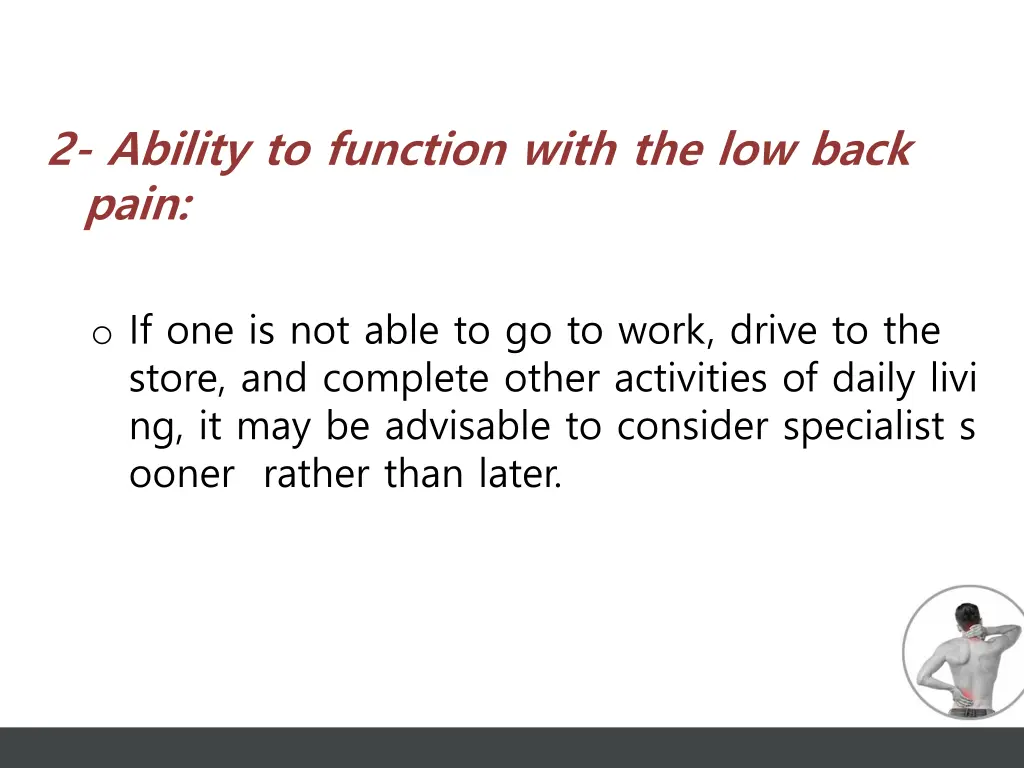 2 ability to function with the low back pain