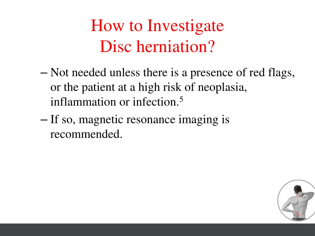 how to investigate disc herniation