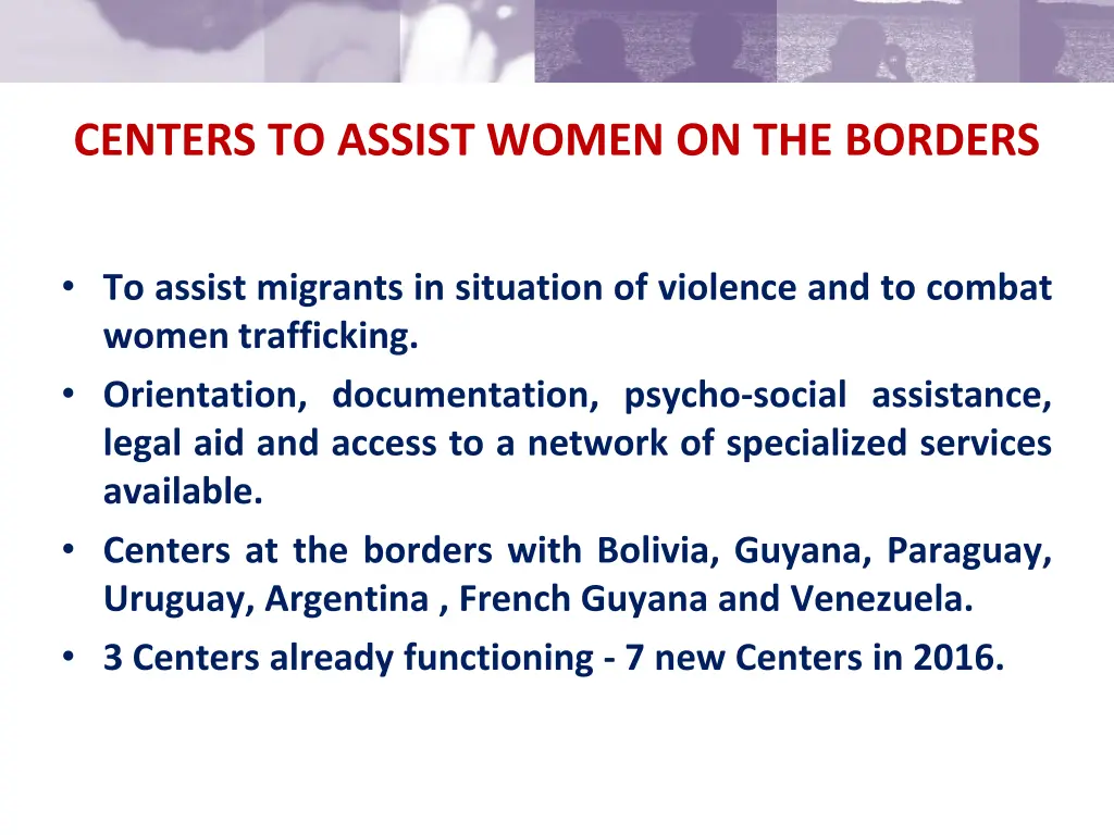 centers to assist women on the borders