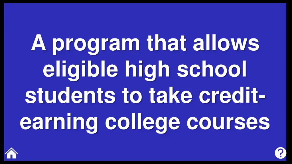 a program that allows eligible high school