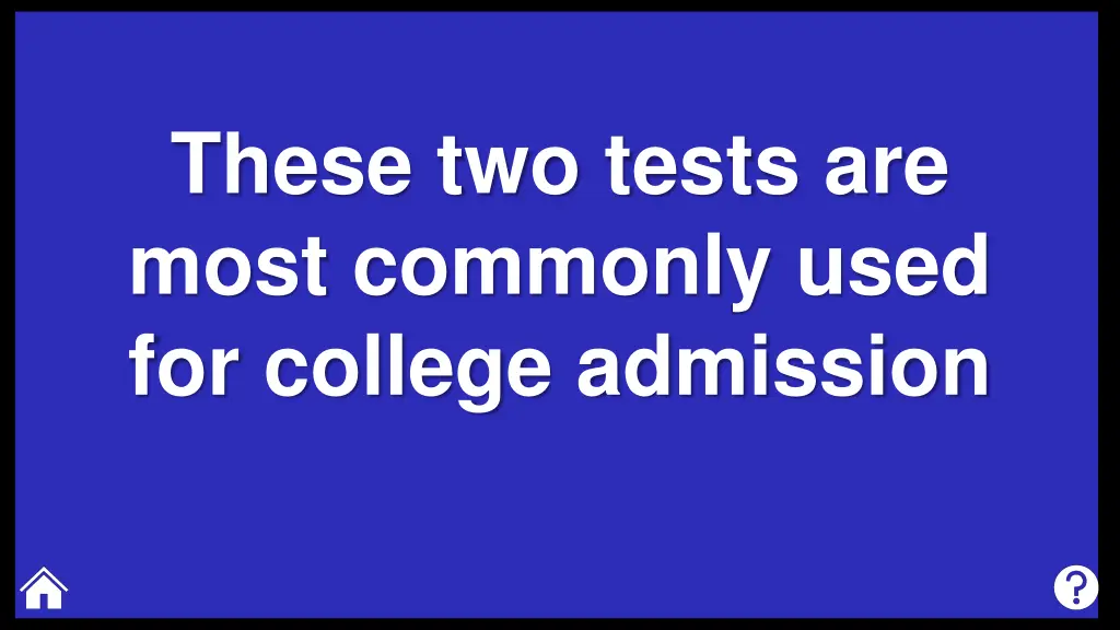 these two tests are most commonly used