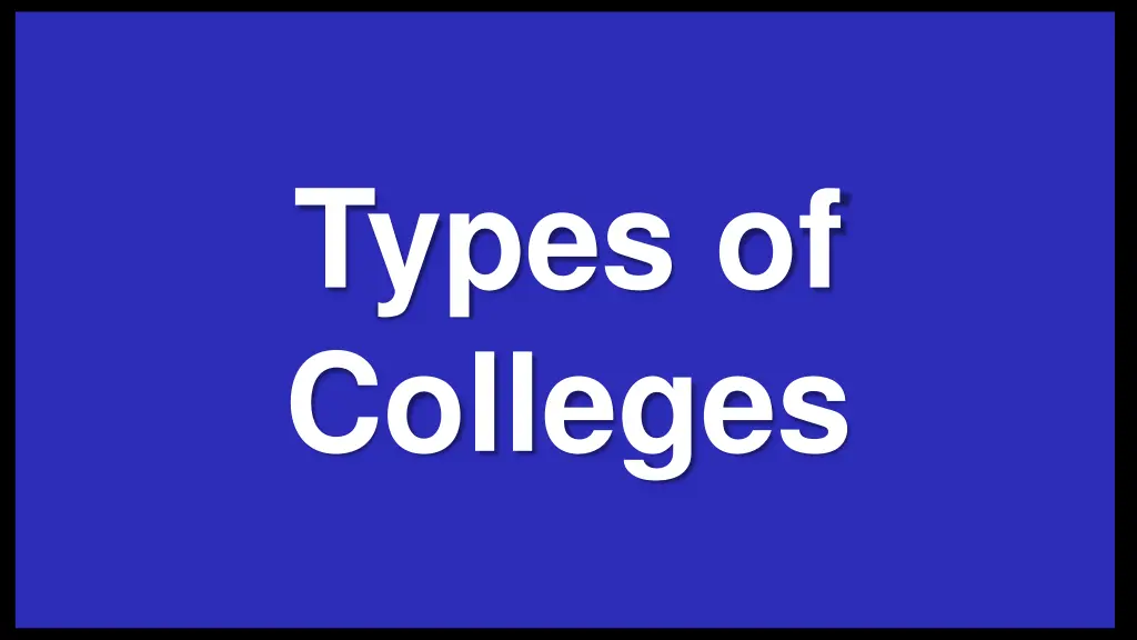 types of colleges