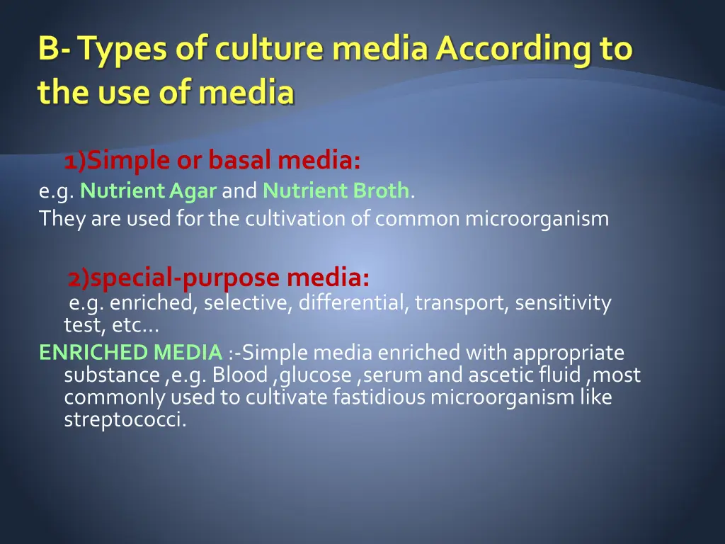 b types of culture media according