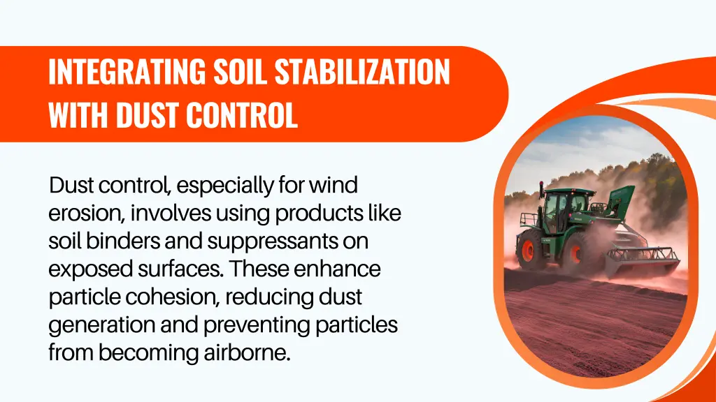 integrating soil stabilization with dust control