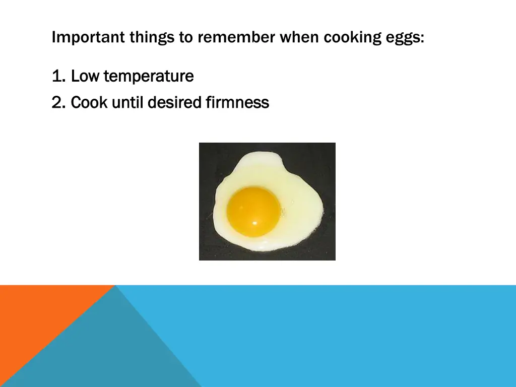 important things to remember when cooking eggs