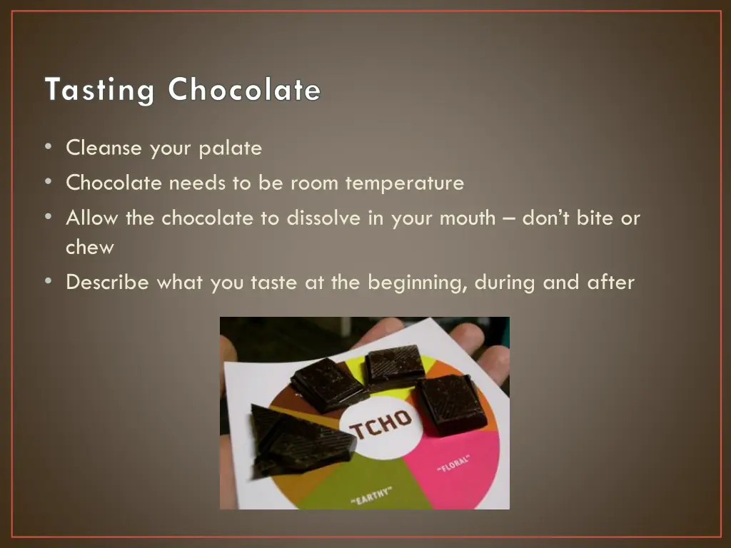 tasting chocolate