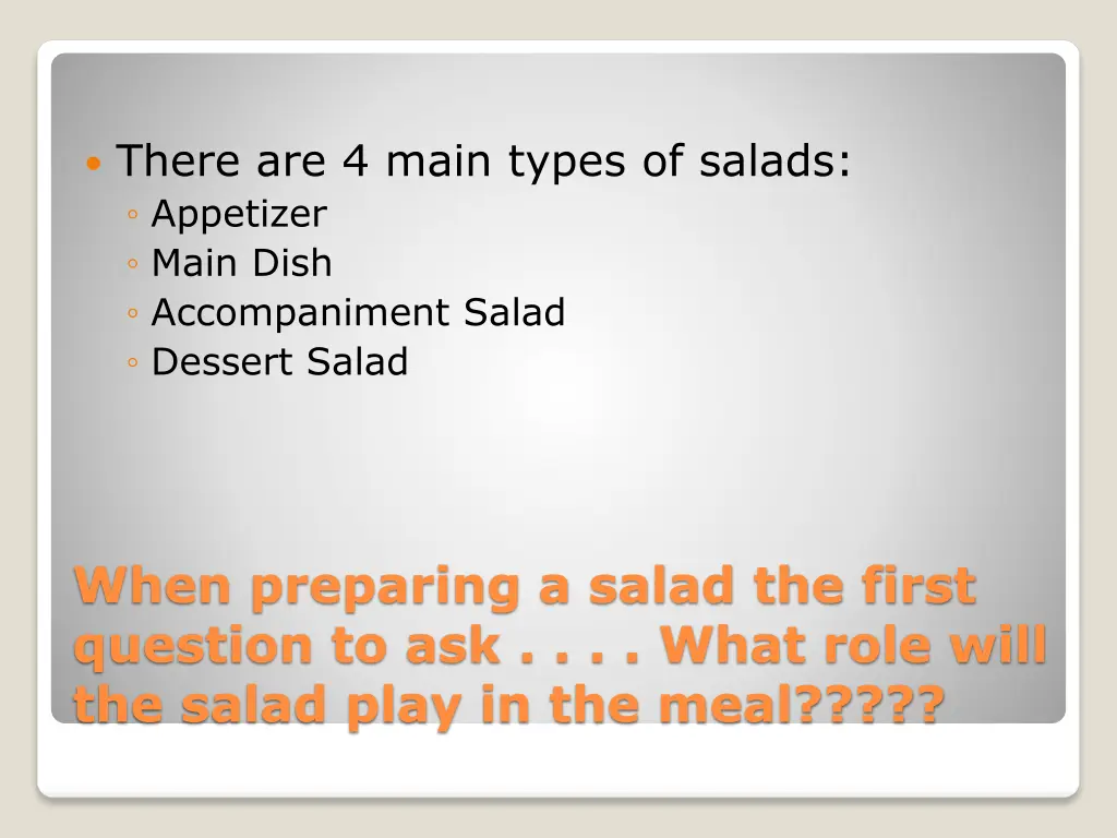 there are 4 main types of salads appetizer main