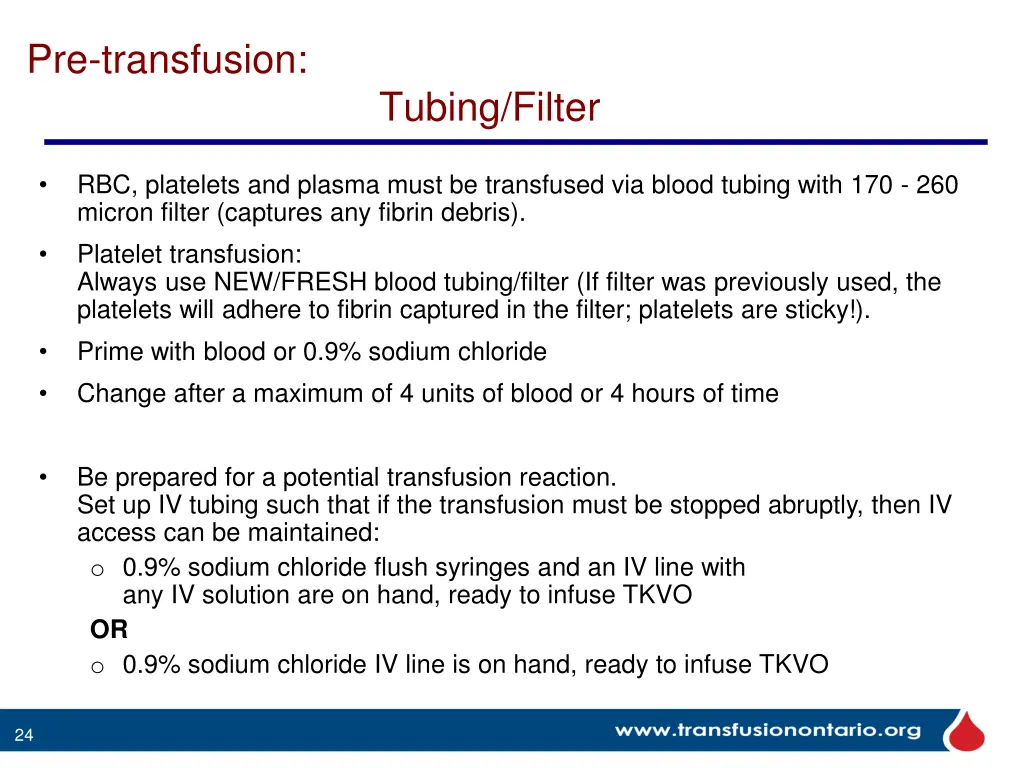 pre transfusion tubing filter