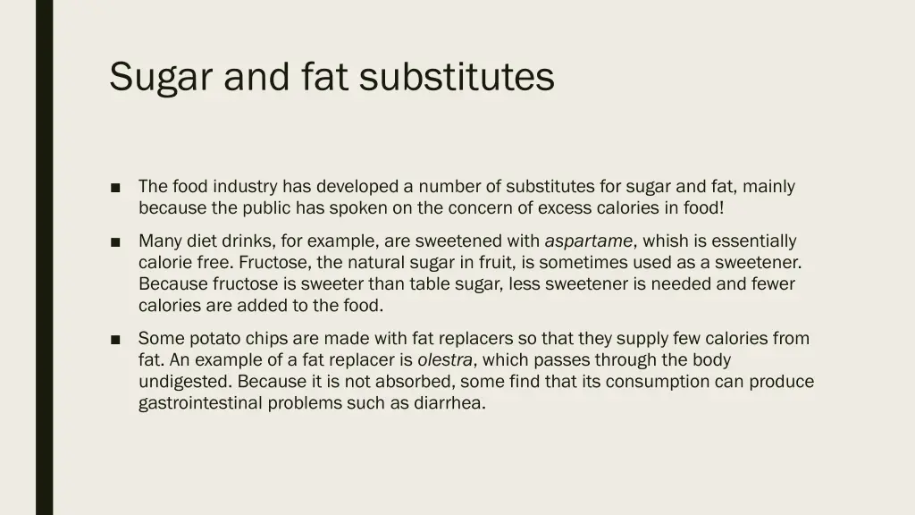 sugar and fat substitutes