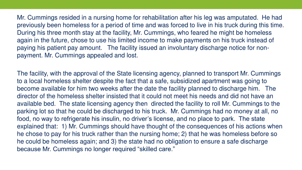 mr cummings resided in a nursing home