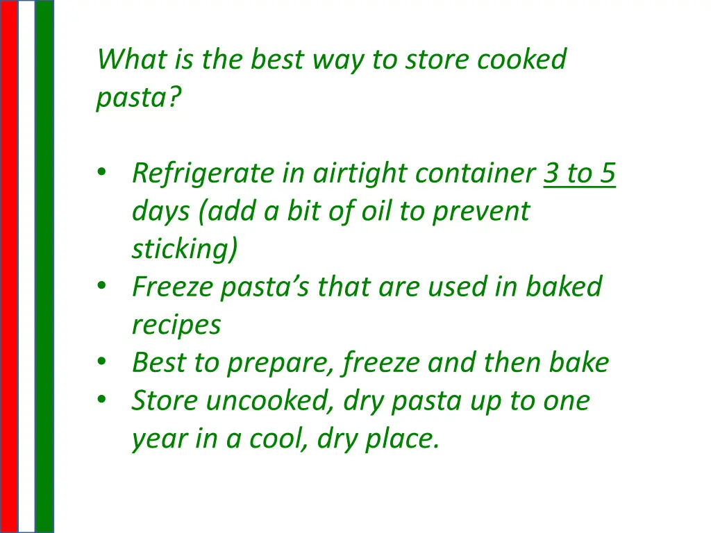 what is the best way to store cooked pasta