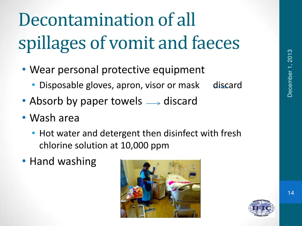 decontamination of all spillages of vomit