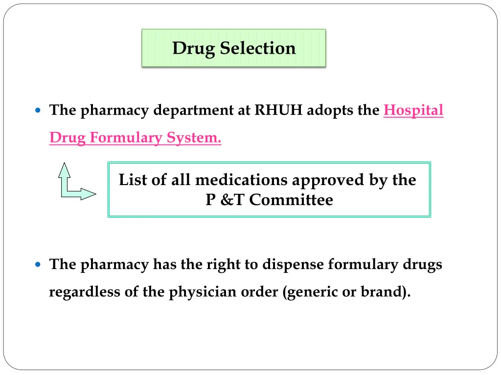 drug selection