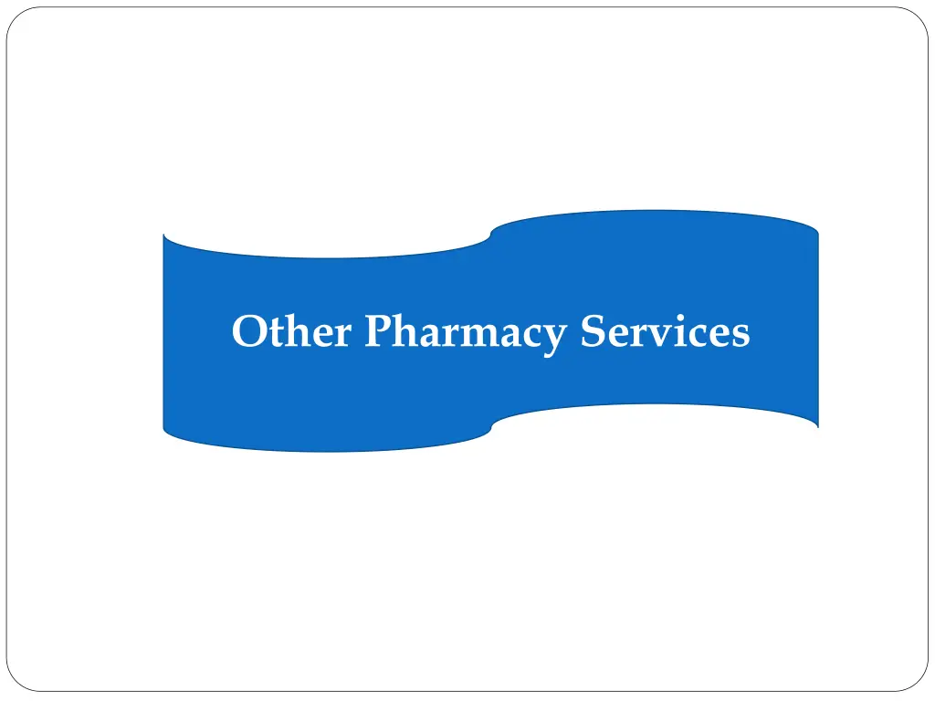 other pharmacy services