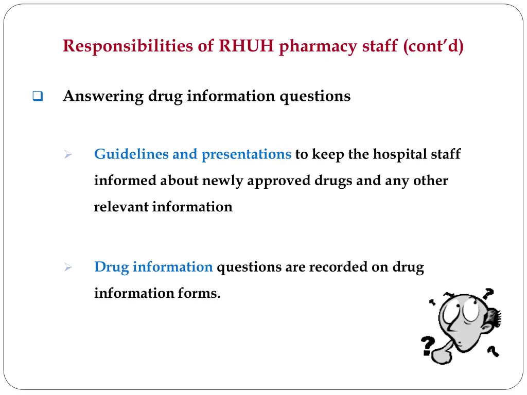 responsibilities of rhuh pharmacy staff cont d 2