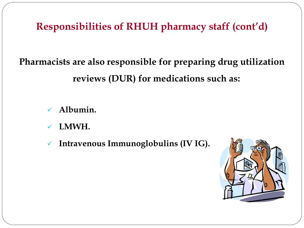 responsibilities of rhuh pharmacy staff cont d 3