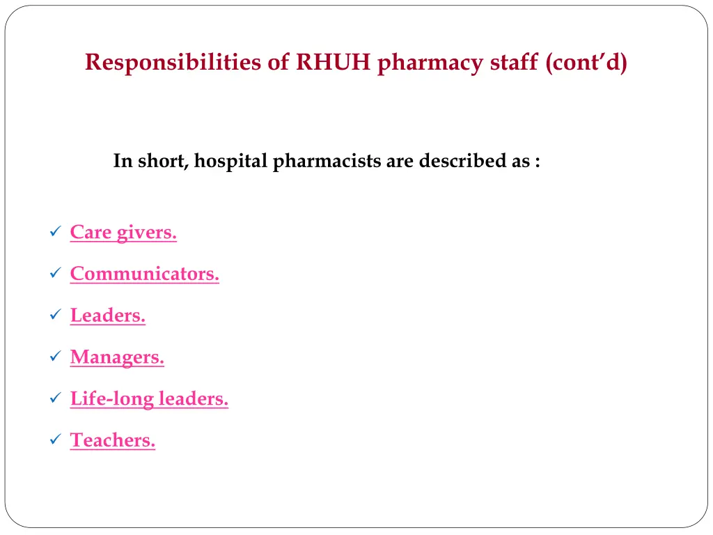 responsibilities of rhuh pharmacy staff cont d 5