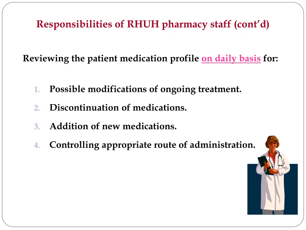 responsibilities of rhuh pharmacy staff cont d