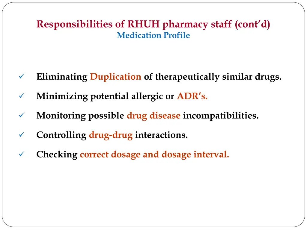 responsibilities of rhuh pharmacy staff cont