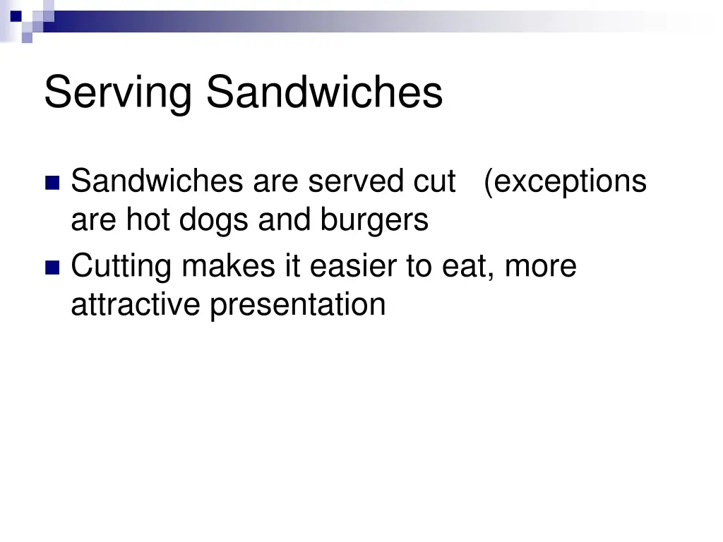 serving sandwiches