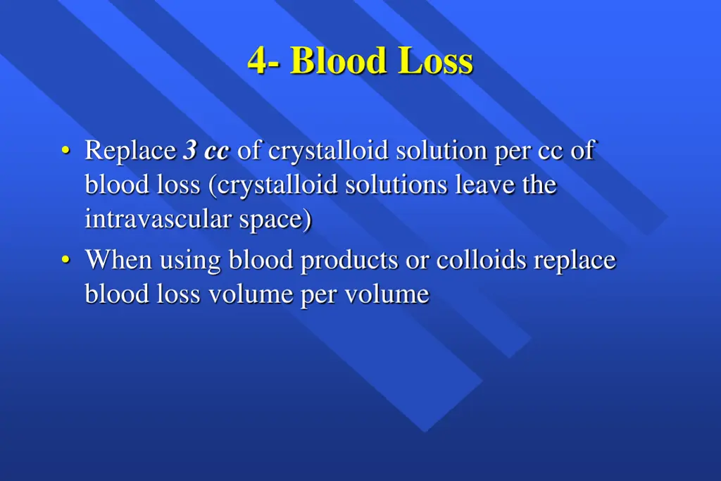 4 blood loss