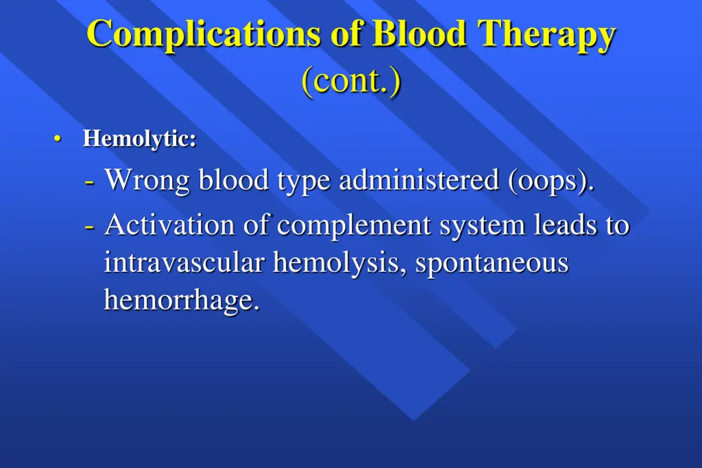 complications of blood therapy cont