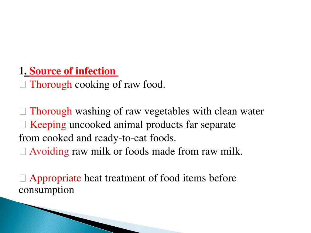 1 source of infection thorough cooking of raw food