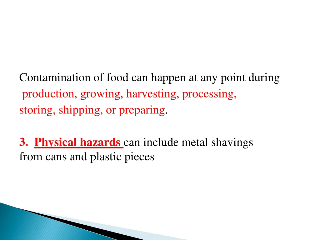 contamination of food can happen at any point