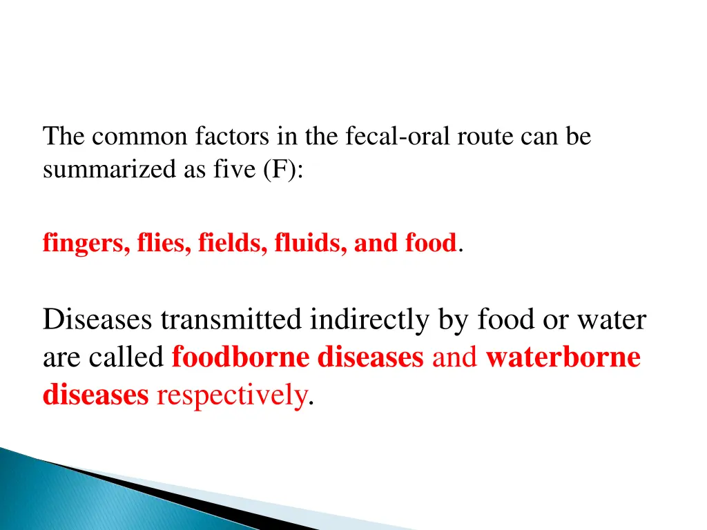 the common factors in the fecal oral route