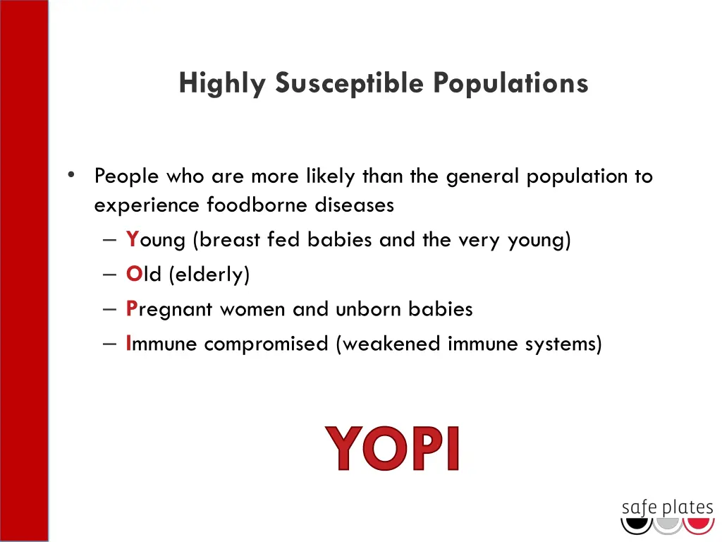 highly susceptible populations