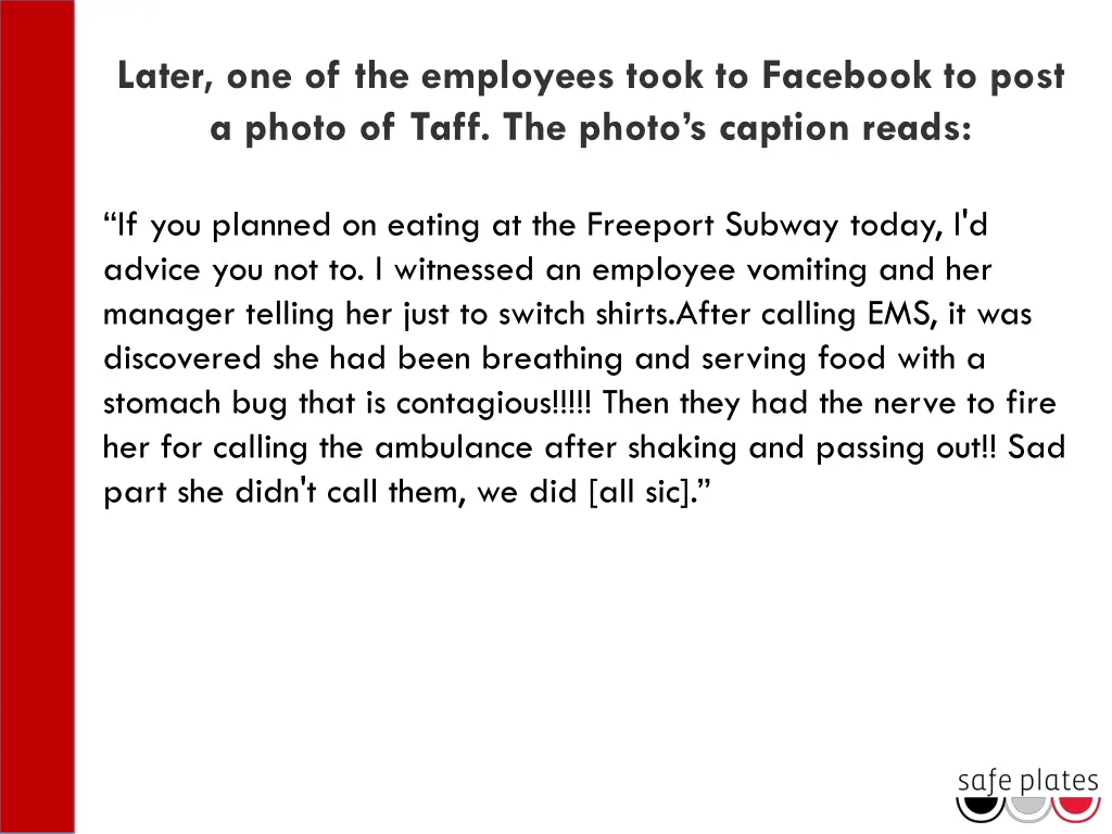 later one of the employees took to facebook